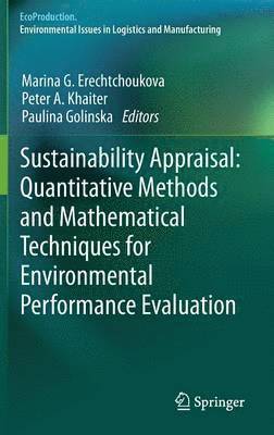 Sustainability Appraisal: Quantitative Methods and Mathematical Techniques for Environmental Performance Evaluation 1