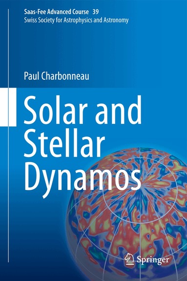 Paul Charbonneau, Oskar Steiner - Solar and Stellar Dynamos, Inbunden