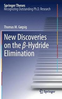 bokomslag New Discoveries on the ?-Hydride Elimination