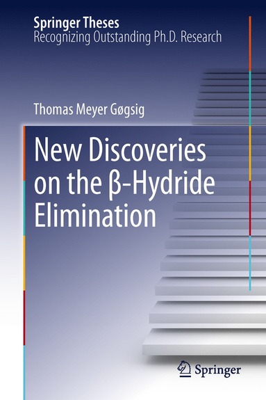 bokomslag New Discoveries on the ?-Hydride Elimination