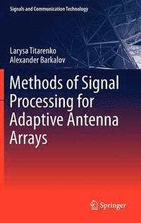 bokomslag Methods of Signal Processing for Adaptive Antenna Arrays