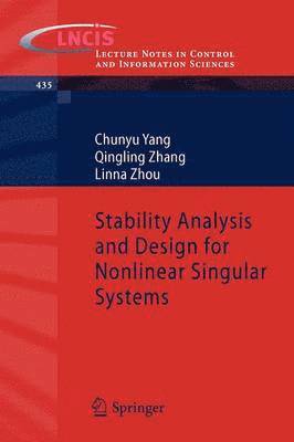 Stability Analysis and Design for Nonlinear Singular Systems 1