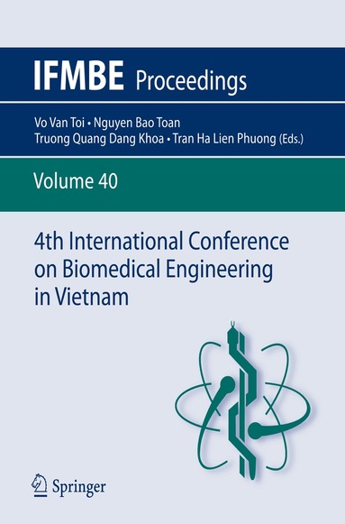 Vo Van Toi, Nguyen Bao Toan, Truong Quang Dang Khoa, Tran Ha Lien Phuong - 4th International Conference on Biomedical Engineering in Vietnam, Häftad