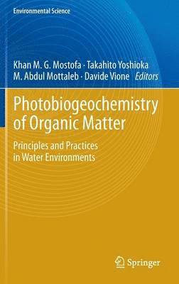 Photobiogeochemistry of Organic Matter 1