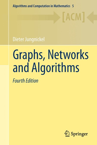 Dieter Jungnickel - Graphs, Networks and Algorithms, Inbunden