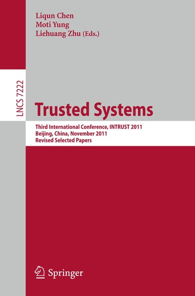 Liqun Chen, Moti Yung, Liehuang Zhu - Trusted Systems, Häftad