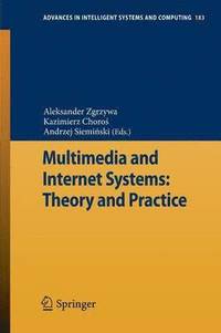bokomslag Multimedia and Internet Systems: Theory and Practice