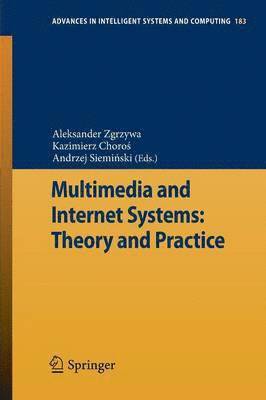Aleksander Zgrzywa, Kazimierz Choroś, Andrzej Siemiński, Kazimierz Choro&#347;, Kazimierz Choros - Multimedia and Internet Systems: Theory and Practice, Häftad
