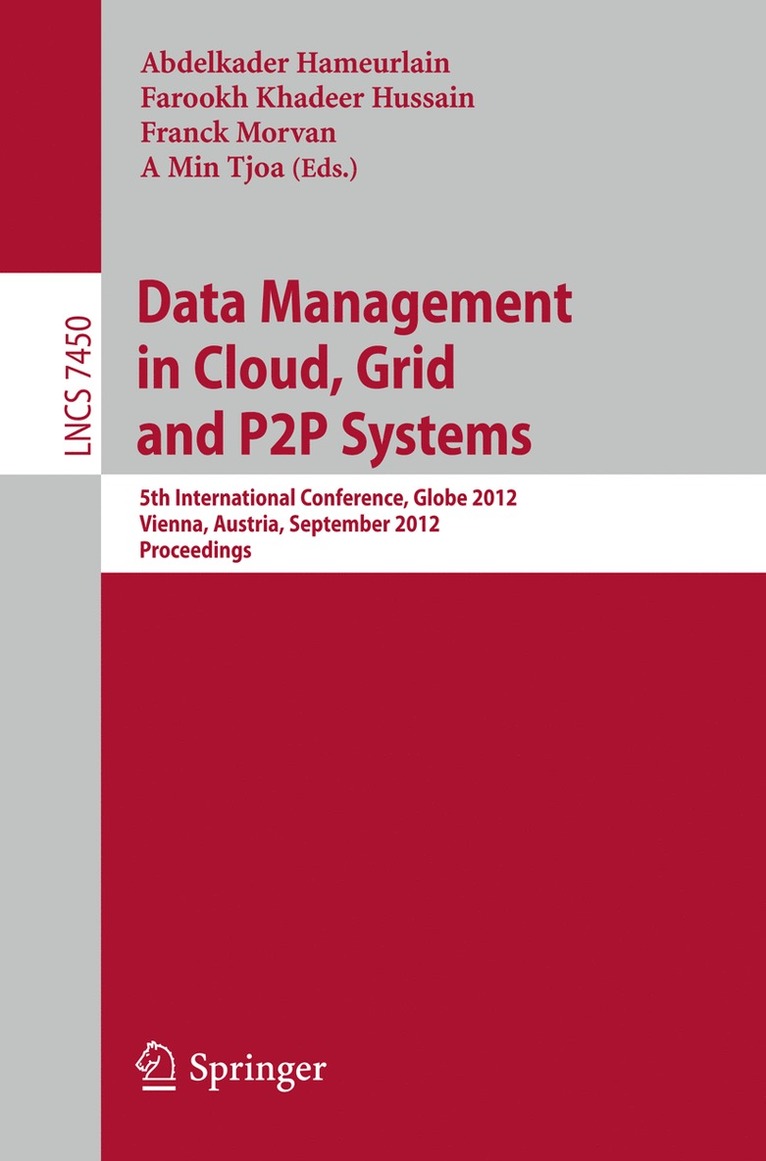 Abdelkader Hameurlain, Farookh Khadeer Hussain, Franck Morvan, A Min Tjoa - Data Mangement in Cloud, Grid and P2P Systems, Häftad
