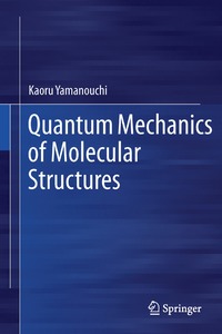 bokomslag Quantum Mechanics of Molecular Structures