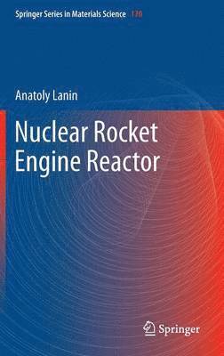 bokomslag Nuclear Rocket Engine Reactor