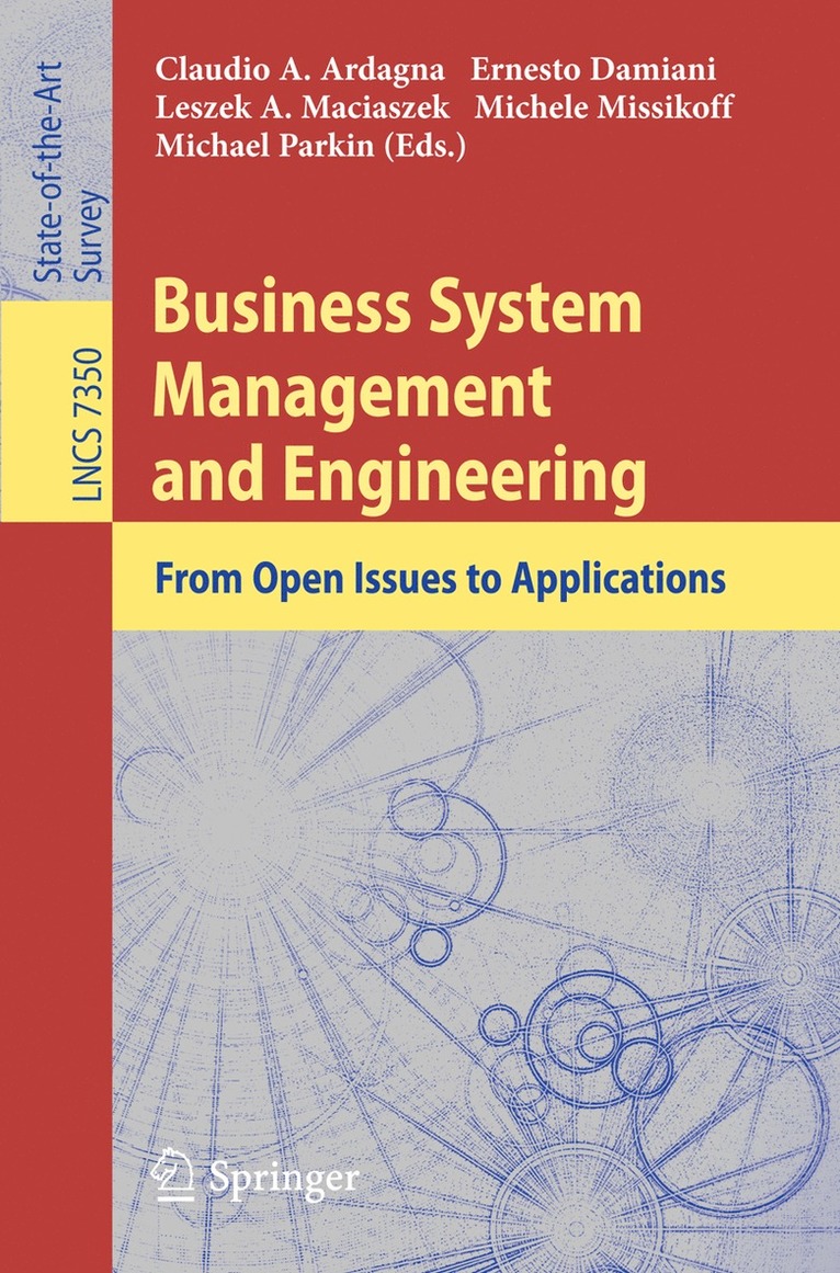 Claudio Agostino Ardagna, Ernesto Damiani, Leszek A. Maciaszek, Michele Missikoff, Michael Parkin - Business System Management and Engineering, Häftad