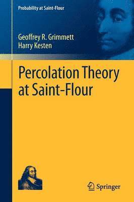 Percolation Theory at Saint-Flour 1