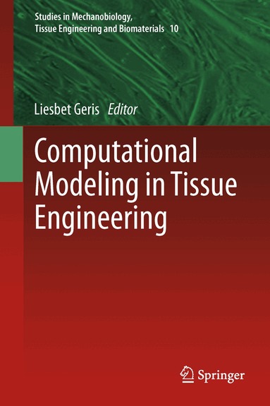 Liesbet Geris - Computational Modeling in Tissue Engineering, Inbunden