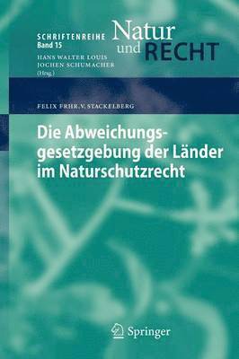 bokomslag Die Abweichungsgesetzgebung der Länder im Naturschutzrecht