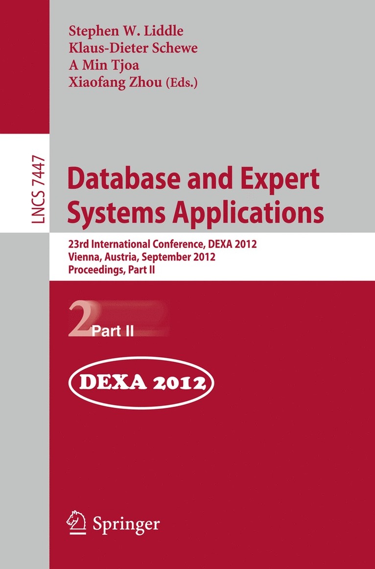 Stephen W. Liddle, Klaus-Dieter Schewe, A Min Tjoa, Xiaofang Zhou - Database and Expert Systems Applications, Häftad