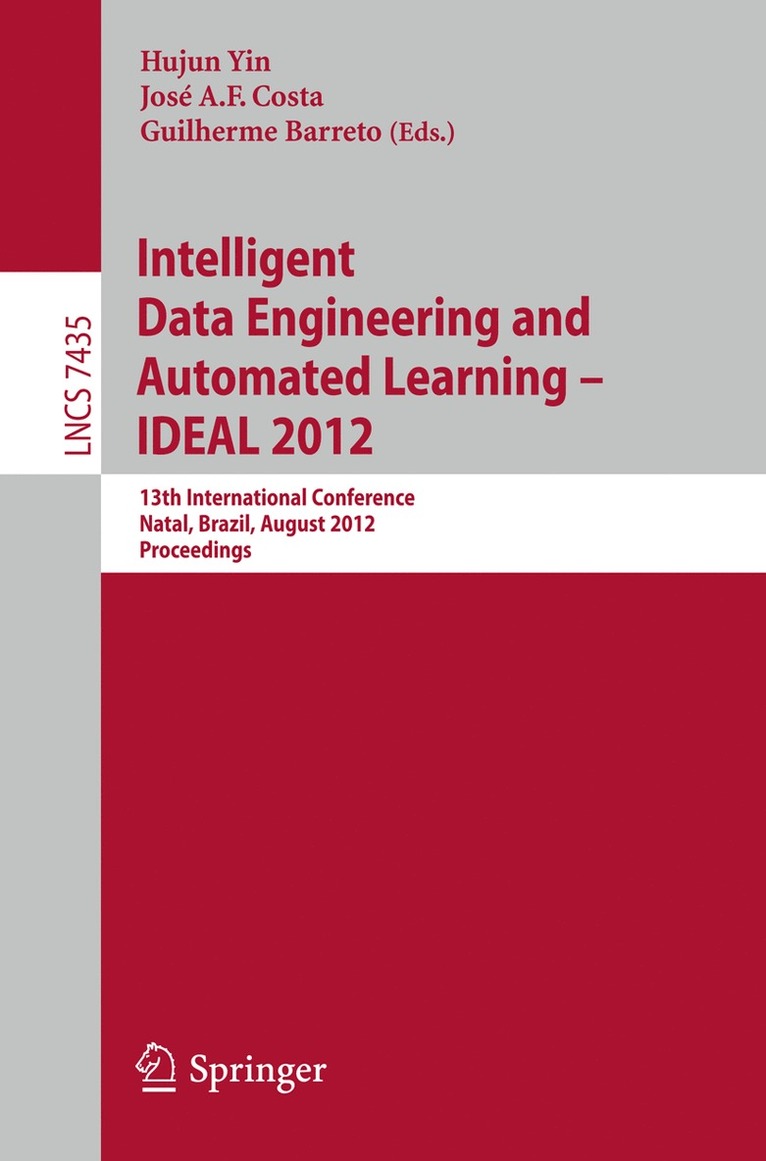 Intelligent Data Engineering and Automated Learning -- IDEAL 2012 1