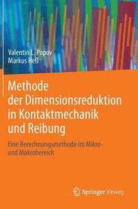 bokomslag Methode der Dimensionsreduktion in Kontaktmechanik und Reibung