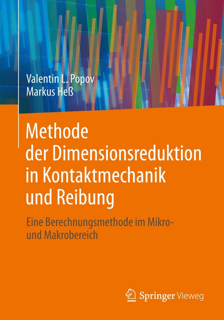 Valentin L. Popov, Markus Heß, Valentin Popov, Markus Hess - Methode der Dimensionsreduktion in Kontaktmechanik und Reibung, Inbunden
