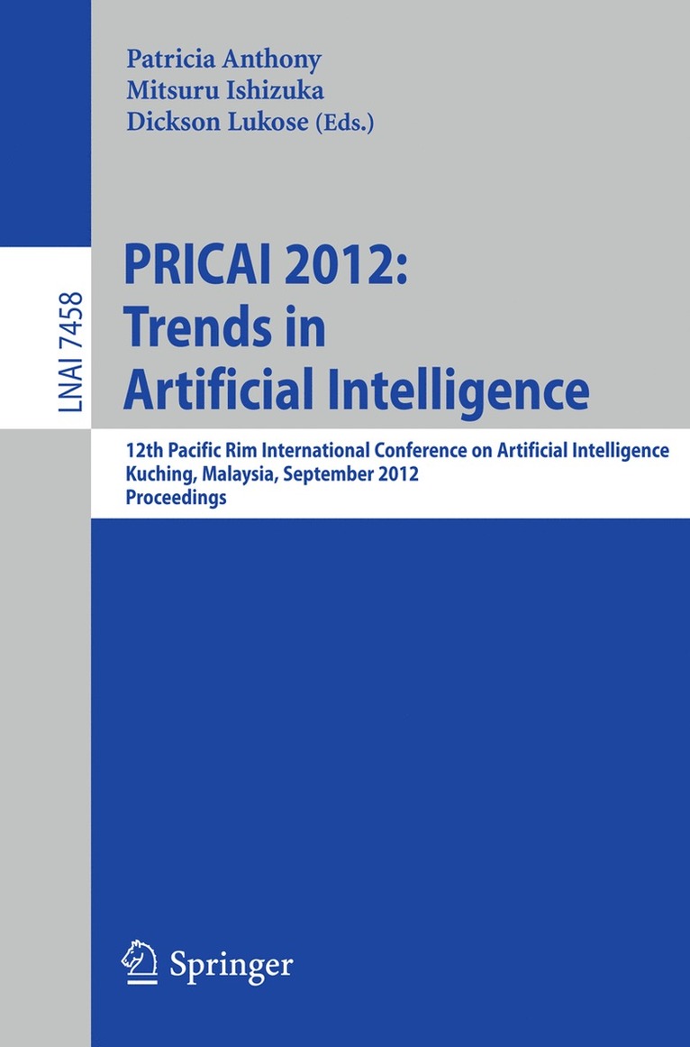 PRICAI 2012: Trends in Artificial Intelligence 1