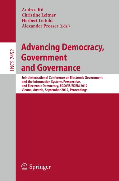 Andrea Kö, Christine Leitner, Herbert Leitold, Alexander Prosser - Advancing Democracy, Government and Governance, Häftad