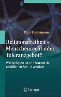 bokomslag Religionsfreiheit - Menschenrecht oder Toleranzgebot?