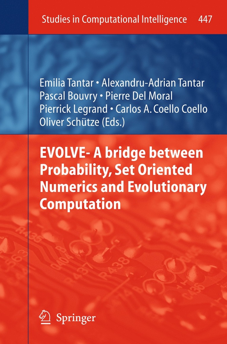 EVOLVE- A Bridge between Probability, Set Oriented Numerics and Evolutionary Computation 1