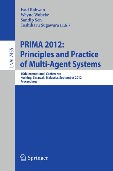 Iyad Rahwan, Wayne Wobcke, Sandip Sen, Toshiharu Sugawara - Principles and Practice of Multi-Agent Systems, Häftad