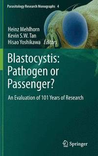 bokomslag Blastocystis: Pathogen or Passenger?