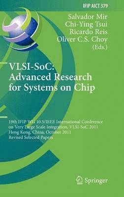 VLSI-SoC: The Advanced Research for Systems on Chip 1