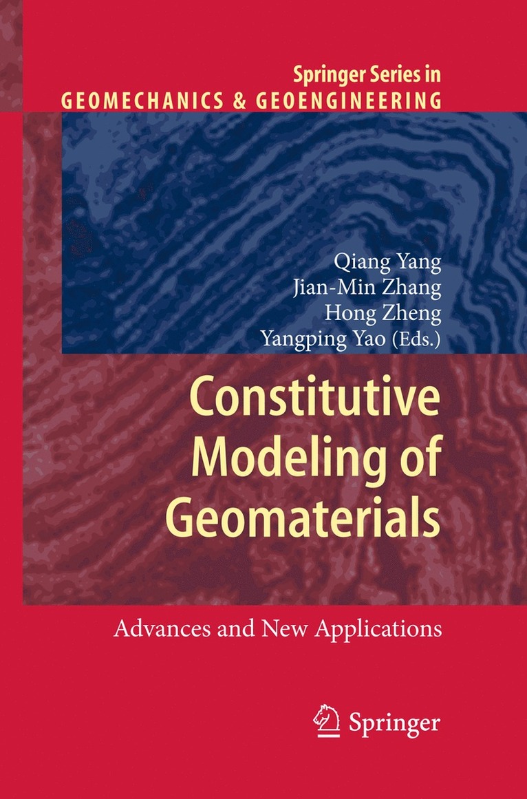 Qiang Yang, Jian-Min Zhang, Hong Zheng, Yangping Yao - Constitutive Modeling of Geomaterials, Inbunden