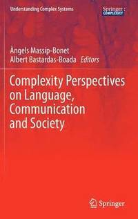 bokomslag Complexity Perspectives on Language, Communication and Society