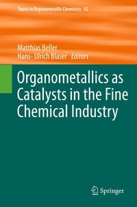 bokomslag Organometallics as Catalysts in the Fine Chemical Industry