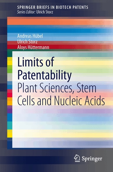 Andreas Hübel, Ulrich Storz, Aloys Hüttermann - Limits of Patentability, Häftad