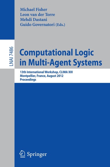 Michael Fisher, Leon van der Torre, Mehdi Dastani, Guido Governatori - Computational Logic in Multi-Agent Systems, Häftad