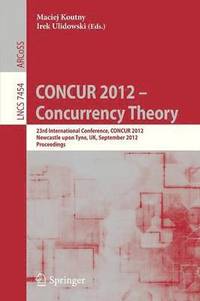 bokomslag CONCUR 2012- Concurrency Theory