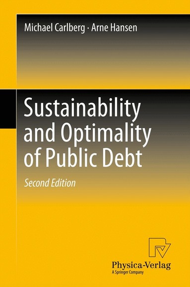 Michael Carlberg, Arne Hansen - Sustainability and Optimality of Public Debt, Inbunden
