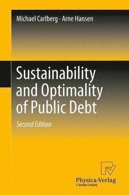 Michael Carlberg, Arne Hansen - Sustainability and Optimality of Public Debt, Inbunden