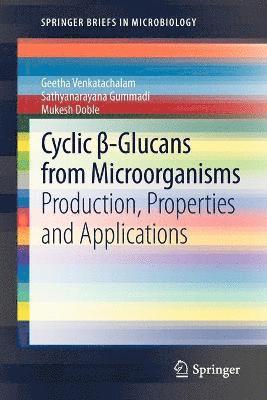 Cyclic -Glucans from Microorganisms 1