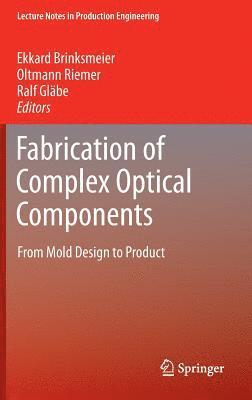 bokomslag Fabrication of Complex Optical Components