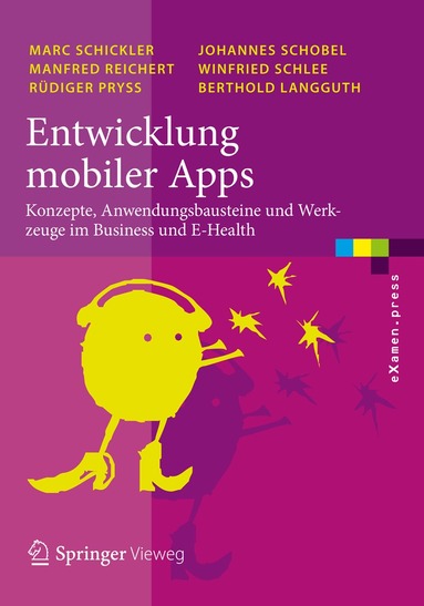 Marc Schickler, Manfred Reichert, Rüdiger Pryss, Johannes Schobel, Winfried Schlee, Berthold Langguth - Entwicklung mobiler Apps, Häftad
