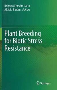 bokomslag Plant Breeding for Biotic Stress Resistance
