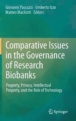 bokomslag Comparative Issues in the Governance of Research Biobanks