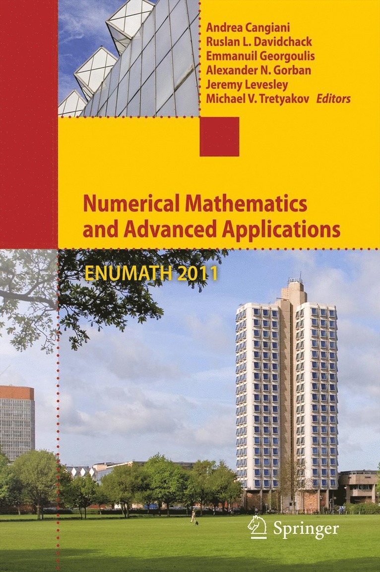 Andrea Cangiani, Ruslan L Davidchack, Emmanuil Georgoulis, Alexander N. Gorban, Jeremy Levesley, Michael V. Tretyakov, Ruslan L. Davidchack - Numerical Mathematics and Advanced Applications 2011, Inbunden
