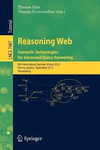 bokomslag Reasoning Web - Semantic Technologies for Advanced Query Answering