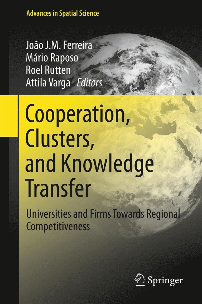 Joao J M Ferreira, Mário Raposo, Roel Rutten, Attila Varga, Joao J. M. Ferreira - Cooperation, Clusters, and Knowledge Transfer, Inbunden