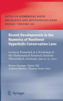 Recent Developments in the Numerics of Nonlinear Hyperbolic Conservation Laws 1