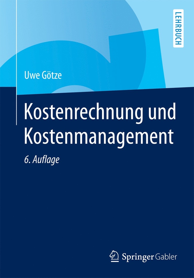 Uwe Götze, Uwe Gotze - Kostenrechnung und Kostenmanagement, Häftad