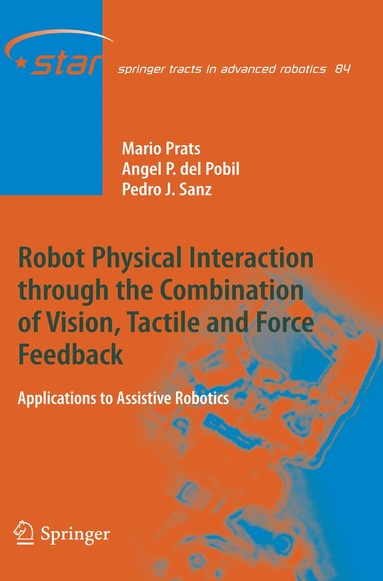 bokomslag Robot Physical Interaction through the combination of Vision, Tactile and Force Feedback