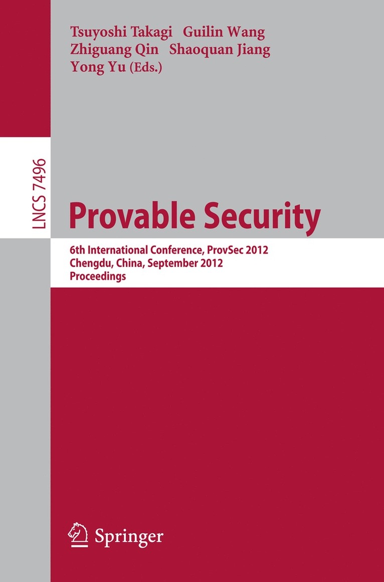 Tsuyoshi Takagi, Guilin Wang, Zhiguang Qin, Shaoquan Jiang, Yong Yu - Provable Security, Häftad